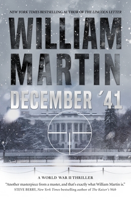 December '41: A World War II Thriller - William Martin
