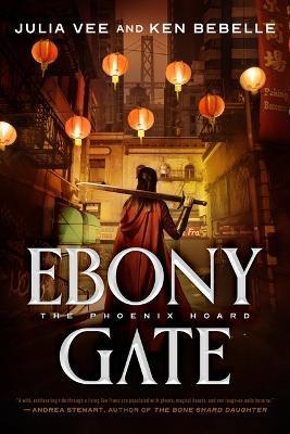 Ebony Gate: The Phoenix Hoard - Julia Vee