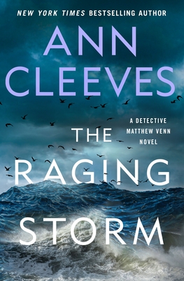 The Raging Storm: A Detective Matthew Venn Novel - Ann Cleeves
