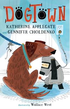 Dogtown - Katherine Applegate