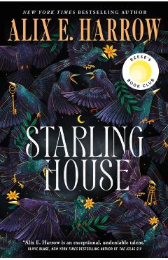 Starling House - Alix E. Harrow