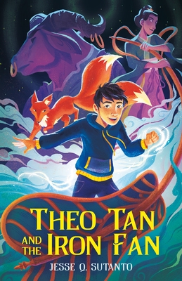 Theo Tan and the Iron Fan - Jesse Q. Sutanto