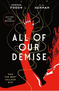 All of Our Demise - Amanda Foody