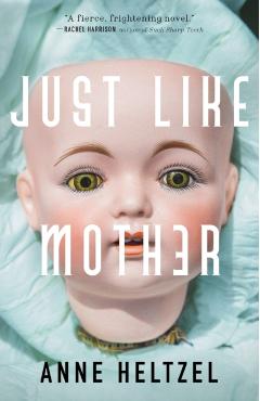 Just Like Mother - Anne Heltzel