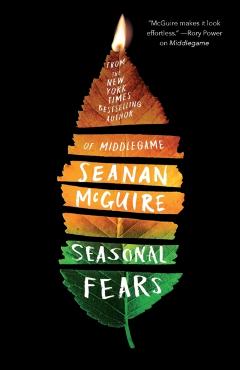 Seasonal Fears - Seanan Mcguire