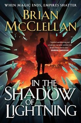 In the Shadow of Lightning - Brian Mcclellan