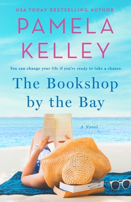The Bookshop by the Bay - Pamela M. Kelley