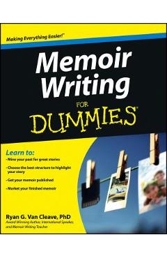 Poza produsului Memoir Writing for Dummies - Ryan G. Van Cleave