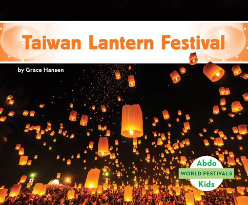 Taiwan Lantern Festival - Grace Hansen