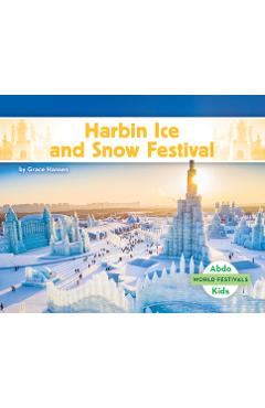Coperta cărții 'Harbin Ice and Snow Festival - Grace Hansen'