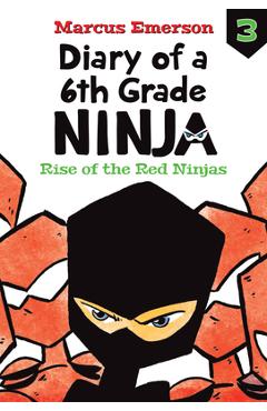 Coperta cărții 'Rise of the Red Ninjas: #3 - Marcus Emerson'