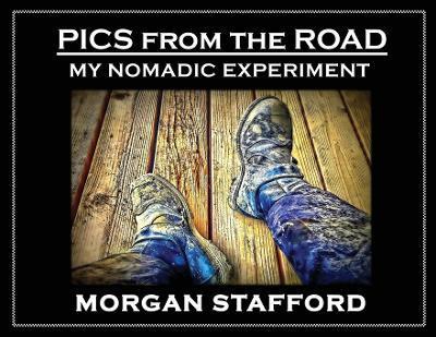 PICS from the ROAD - Morgan Stafford