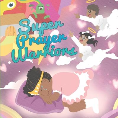 Super Prayer Warriors - Tracy Mcneil