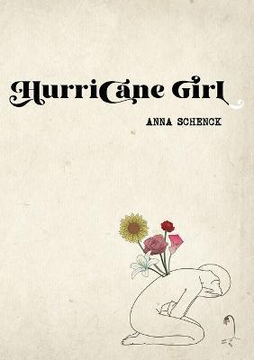 Hurricane Girl - Anna Schenck