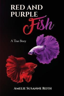 Red and Purple Fish - Amelie Susanne Roth