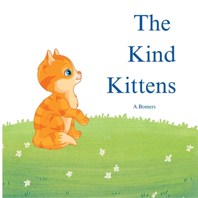The Kind Kittens - Bomers