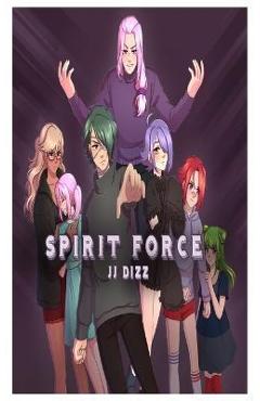 Coperta cărții 'Spirit Force - Jj Dizz'