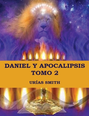 Daniel y Apocalipsis Tomo 2 - Uras Smith