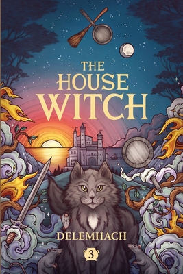The House Witch 3 - Delemhach