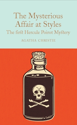 The Mysterious Affair at Styles: A Hercule Poirot Mystery - Agatha Christie