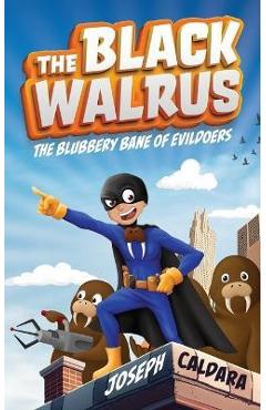 Coperta cărții 'The Black Walrus - Joseph Caldara'