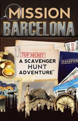 Mission Barcelona: A Scavenger Hunt Adventure: (Travel Book For Kids) - Catherine Aragon