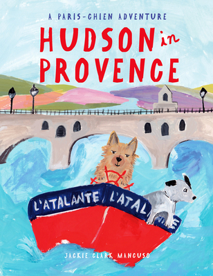 Hudson in Provence - Jackie Clark Mancuso