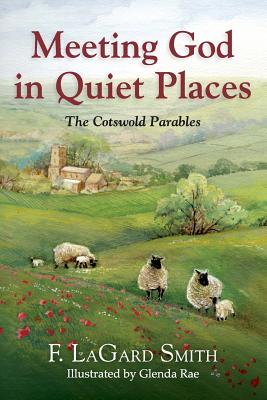 Meeting God in Quiet Places - F. Lagard Smith