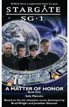 Poza produsului STARGATE SG-1 A Matter of Honor - Sally Malcolm