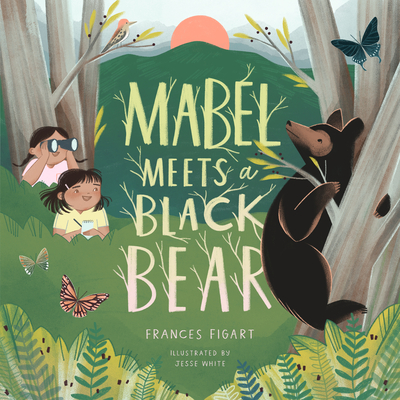 Mabel Meets a Black Bear - Frances Figart