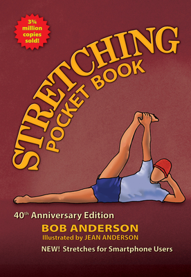 Stretching Pocket Book: 40th Anniversary Edition - Bob Anderson