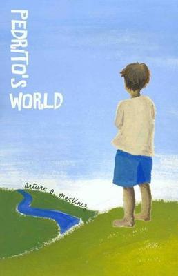 Pedrito's World - Arturo O. Martínez