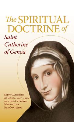 The Spiritual Doctrine of St. Catherine of Genoa - St Catherine Of Genoa