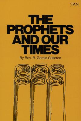 The Prophets and Our Times - Gerald Culleton