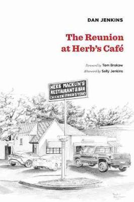 The Reunion at Herb's Cafe - Dan Jenkins