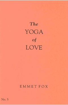 The Yoga of Love #5 - Emmet Fox