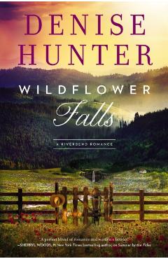 Wildflower Falls - Denise Hunter