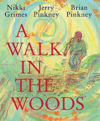 A Walk in the Woods - Nikki Grimes