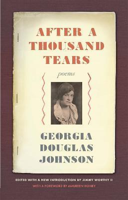 After a Thousand Tears: Poems - Jimmy Worthy Ii