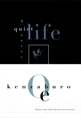 A Quiet Life - Kenzaburo Oe