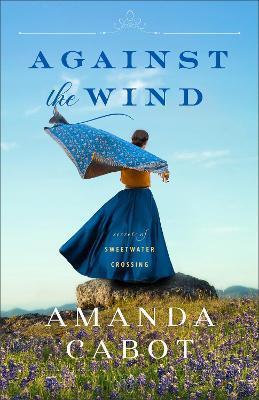 Against the Wind - Amanda Cabot