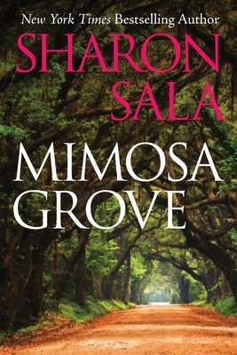 Mimosa Grove - Sharon Sala