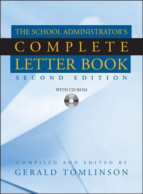 The School Administrator's Complete Letter Book [With CDROM] - Gerald Tomlinson