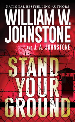 Stand Your Ground - William W. Johnstone