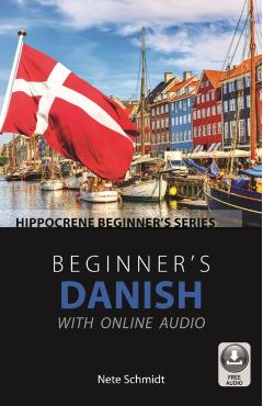 Beginner's Danish with Online Audio - Nete Schmidt
