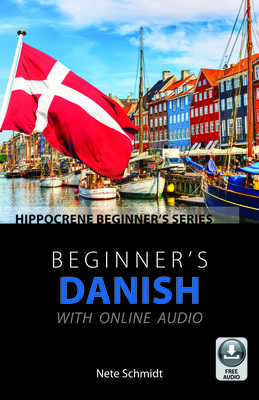 Beginner's Danish with Online Audio - Nete Schmidt