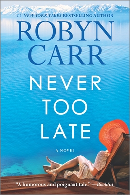 Never Too Late - Robyn Carr