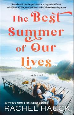 The Best Summer of Our Lives - Rachel Hauck