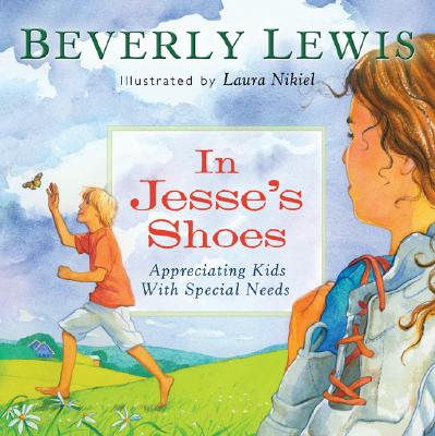 In Jesse's Shoes: Appreciating Kids with Special Needs - Beverly Lewis