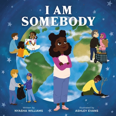 I Am Somebody - Nyasha Williams